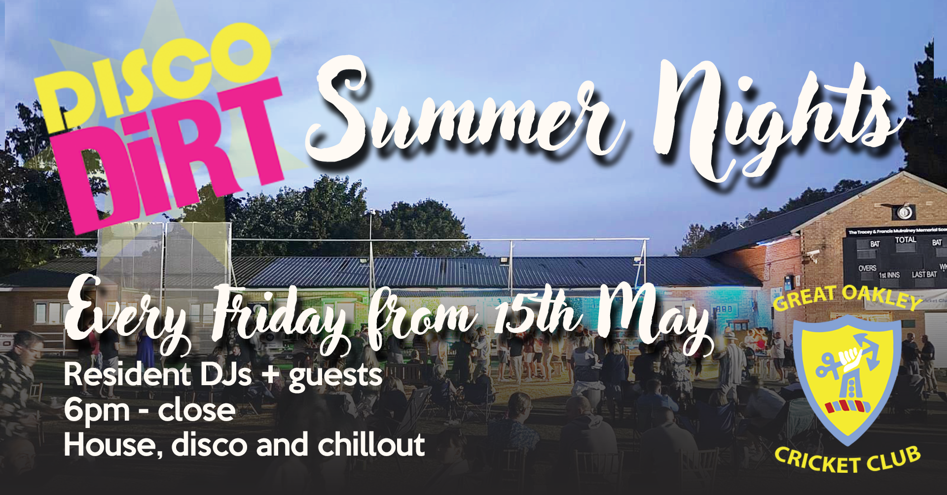 Disco Dirt Summer Nights at Great Oakley Cricket Club, Corby. Every Friday from 15th May 2026!